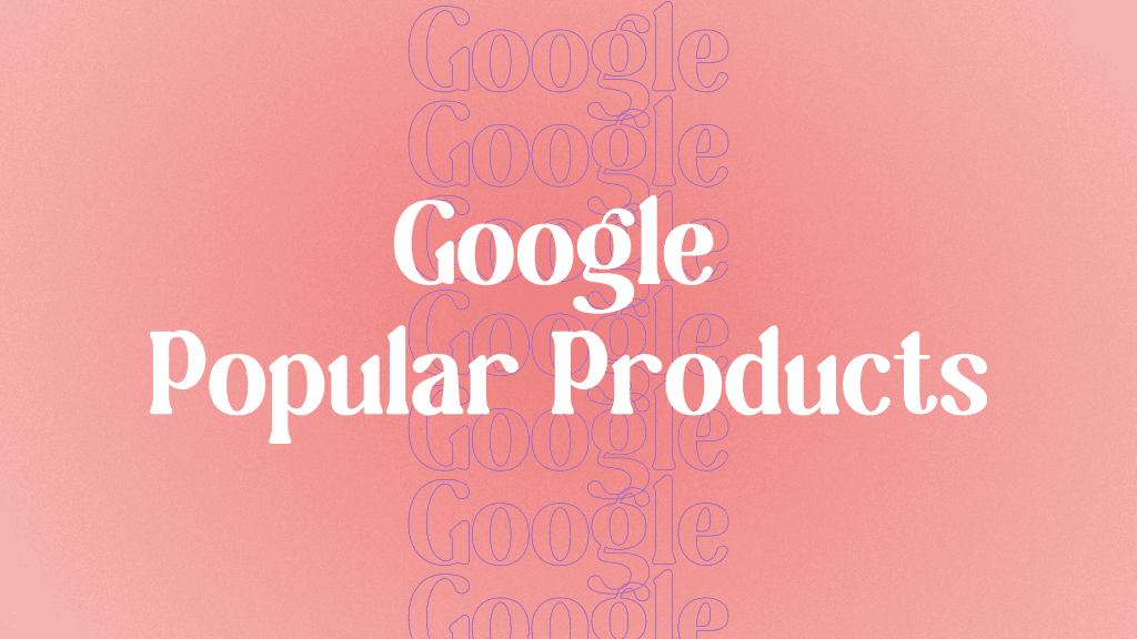 Abstrakt bild med rubriken Google popular products